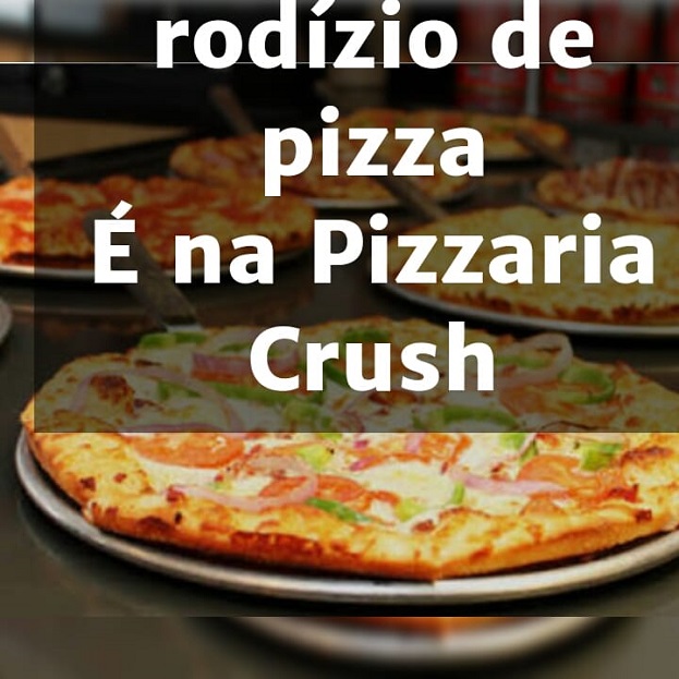 CRUSH PIZZARIA