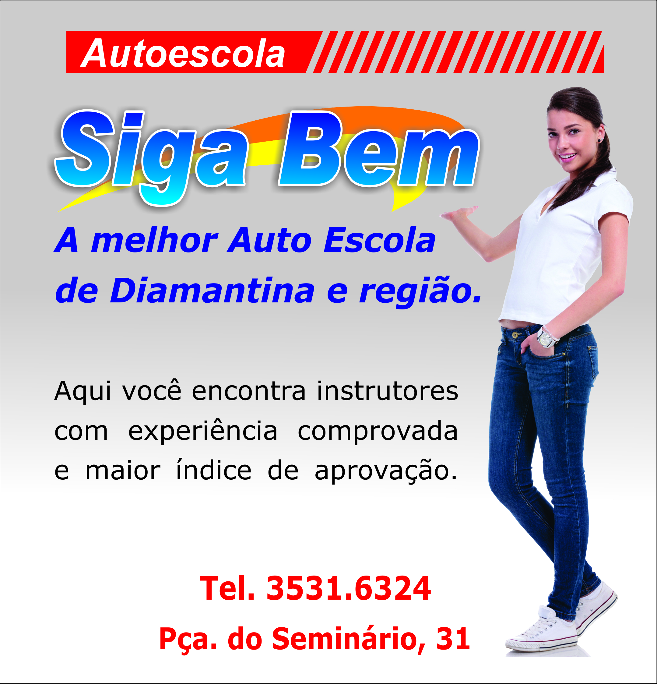 Auto Escola Siga Bem - Diamantina. MG